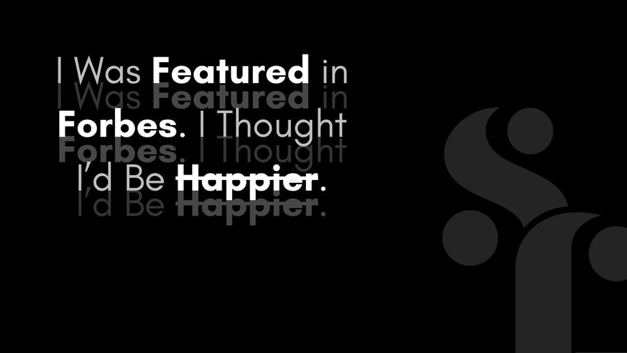 I Was Featured in Forbes. I Thought I’d Be Happier. - Set Forth NY